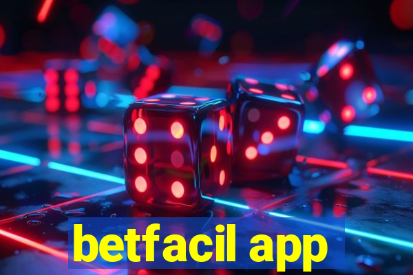 betfacil app